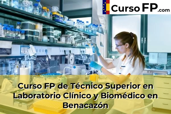 Curso FP de Técnico Superior en Laboratorio Clínico y Biomédico en Benacazón