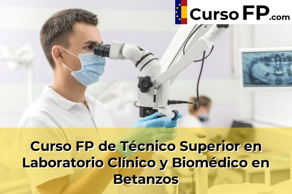 Curso FP de Técnico Superior en Laboratorio Clínico y Biomédico en la provincia de A Coruña 15 Curso FP de Técnico Superior en Laboratorio Clínico y Biomédico en Betanzos