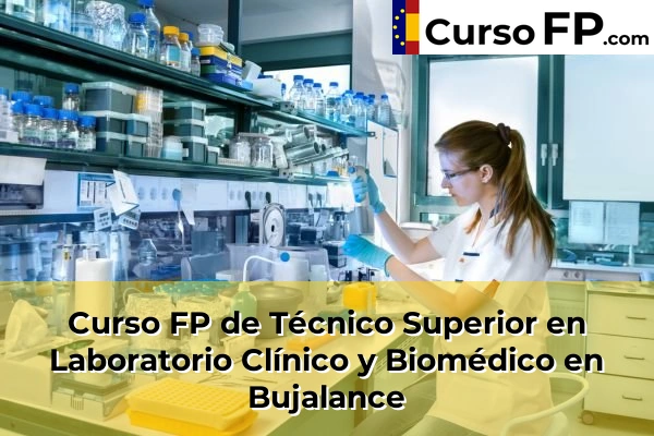 Curso FP de Técnico Superior en Laboratorio Clínico y Biomédico en Bujalance