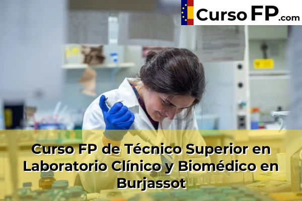 Curso FP de Técnico Superior en Laboratorio Clínico y Biomédico en Benirredrà 80 Curso FP de Técnico Superior en Laboratorio Clínico y Biomédico en Burjassot