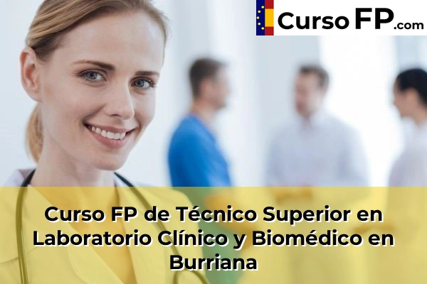 Curso FP de Técnico Superior en Laboratorio Clínico y Biomédico en la provincia de Castellón 15 Curso FP de Técnico Superior en Laboratorio Clínico y Biomédico en Burriana
