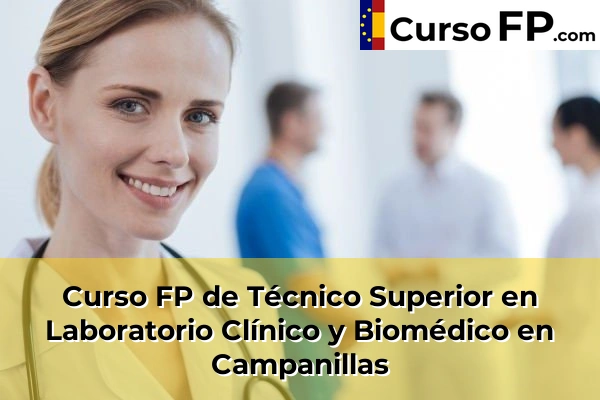 Curso FP de Técnico Superior en Laboratorio Clínico y Biomédico en la provincia de Málaga 16 Curso FP de Técnico Superior en Laboratorio Clínico y Biomédico en Campanillas