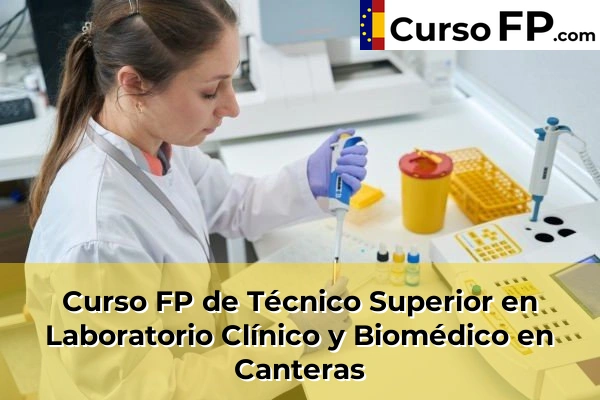 Curso FP de Técnico Superior en Laboratorio Clínico y Biomédico en Mula 46 Curso FP de Técnico Superior en Laboratorio Clínico y Biomédico en Canteras
