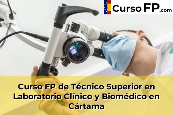 Curso FP de Técnico Superior en Laboratorio Clínico y Biomédico en la provincia de Málaga 20 Curso FP de Técnico Superior en Laboratorio Clínico y Biomédico en Cártama
