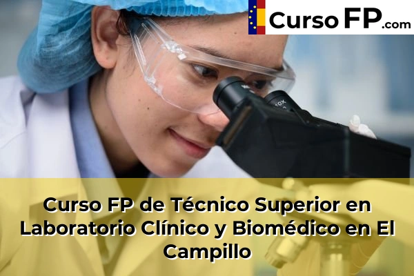 Curso FP de Técnico Superior en Laboratorio Clínico y Biomédico en Lepe 40 Curso FP de Técnico Superior en Laboratorio Clínico y Biomédico en El Campillo