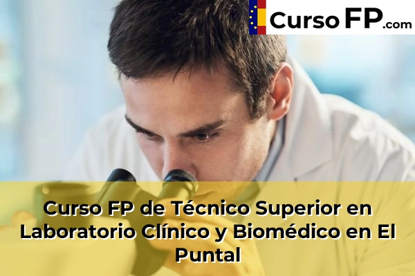 Curso FP de Técnico Superior en Laboratorio Clínico y Biomédico en Mula 57 Curso FP de Técnico Superior en Laboratorio Clínico y Biomédico en El Puntal