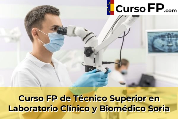 Curso FP de Técnico Superior en Laboratorio Clínico y Biomédico en la provincia de Soria