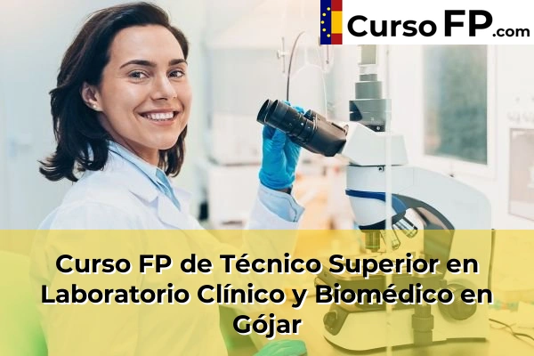 Curso FP de Técnico Superior en Laboratorio Clínico y Biomédico en Caleta-La Guardia 50 Curso FP de Técnico Superior en Laboratorio Clínico y Biomédico en Gójar