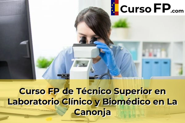Curso FP de Técnico Superior en Laboratorio Clínico y Biomédico en L'Arboç 43 Curso FP de Técnico Superior en Laboratorio Clínico y Biomédico en La Canonja