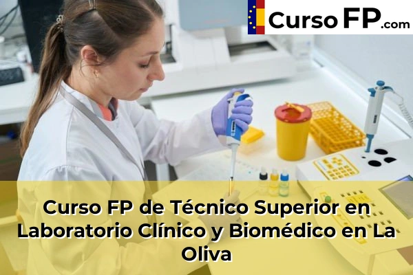 Curso FP de Técnico Superior en Laboratorio Clínico y Biomédico en Arucas 41 Curso FP de Técnico Superior en Laboratorio Clínico y Biomédico en La Oliva