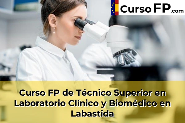 Curso FP de Técnico Superior en Laboratorio Clínico y Biomédico en Labastida