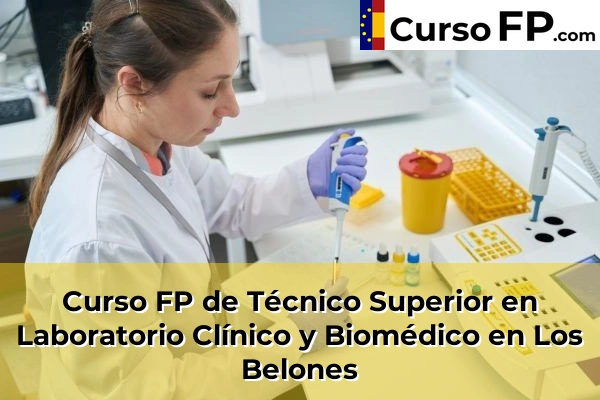 Curso FP de Técnico Superior en Laboratorio Clínico y Biomédico en Mula 76 Curso FP de Técnico Superior en Laboratorio Clínico y Biomédico en Los Belones