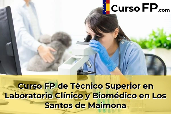Curso FP de Técnico Superior en Laboratorio Clínico y Biomédico en Mérida 41 Curso FP de Técnico Superior en Laboratorio Clínico y Biomédico en Los Santos de Maimona