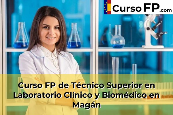 Curso FP de Técnico Superior en Laboratorio Clínico y Biomédico en la provincia de Toledo 20 Curso FP de Técnico Superior en Laboratorio Clínico y Biomédico en Magán