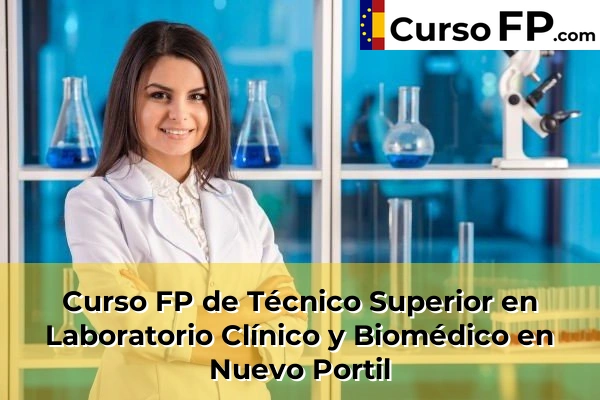 Curso FP de Técnico Superior en Laboratorio Clínico y Biomédico en Lepe 50 Curso FP de Técnico Superior en Laboratorio Clínico y Biomédico en Nuevo Portil