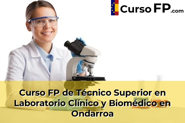 Curso FP de Técnico Superior en Laboratorio Clínico y Biomédico en Plaza 77 Curso FP de Técnico Superior en Laboratorio Clínico y Biomédico en Ondarroa