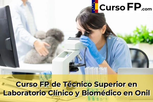 Curso FP de Técnico Superior en Laboratorio Clínico y Biomédico en Beniarbeig 85 Curso FP de Técnico Superior en Laboratorio Clínico y Biomédico en Onil