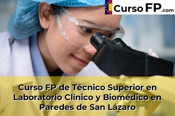 Curso FP de Técnico Superior en Laboratorio Clínico y Biomédico en la provincia de A Coruña 48 Curso FP de Técnico Superior en Laboratorio Clínico y Biomédico en Paredes de San Lázaro