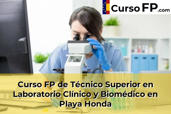 Curso FP de Técnico Superior en Laboratorio Clínico y Biomédico en Arucas 54 Curso FP de Técnico Superior en Laboratorio Clínico y Biomédico en Playa Honda
