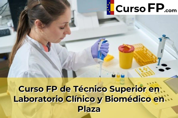 Curso FP de Técnico Superior en Laboratorio Clínico y Biomédico en Kurtzea 79 Curso FP de Técnico Superior en Laboratorio Clínico y Biomédico en Plaza