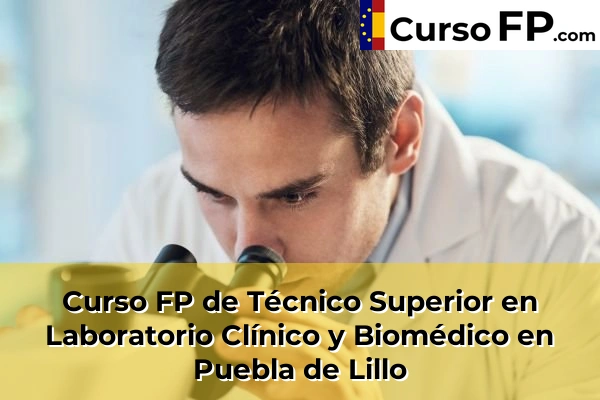 Curso FP de Técnico Superior en Laboratorio Clínico y Biomédico en Astorga 40 Curso FP de Técnico Superior en Laboratorio Clínico y Biomédico en Puebla de Lillo