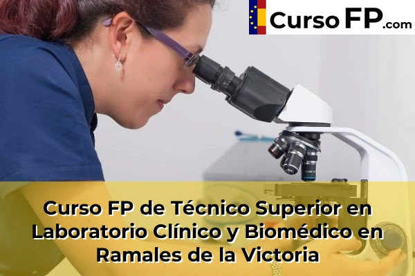 Curso FP de Técnico Superior en Laboratorio Clínico y Biomédico en Torrelavega 53 Curso FP de Técnico Superior en Laboratorio Clínico y Biomédico en Ramales de la Victoria