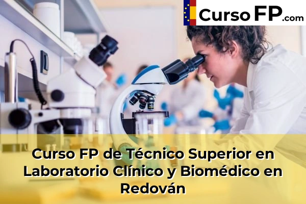 Curso FP de Técnico Superior en Laboratorio Clínico y Biomédico en Beniarbeig 95 Curso FP de Técnico Superior en Laboratorio Clínico y Biomédico en Redován