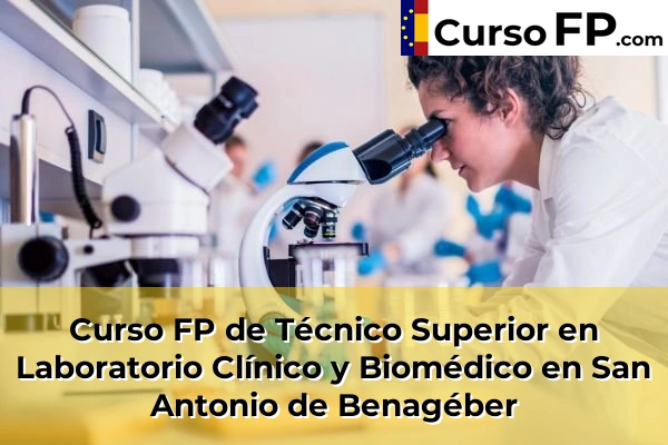 Curso FP de Técnico Superior en Laboratorio Clínico y Biomédico en Benirredrà 192 Curso FP de Técnico Superior en Laboratorio Clínico y Biomédico en San Antonio de Benagéber