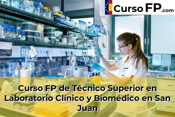 Curso FP de Técnico Superior en Laboratorio Clínico y Biomédico en Plaza 81 Curso FP de Técnico Superior en Laboratorio Clínico y Biomédico en San Juan
