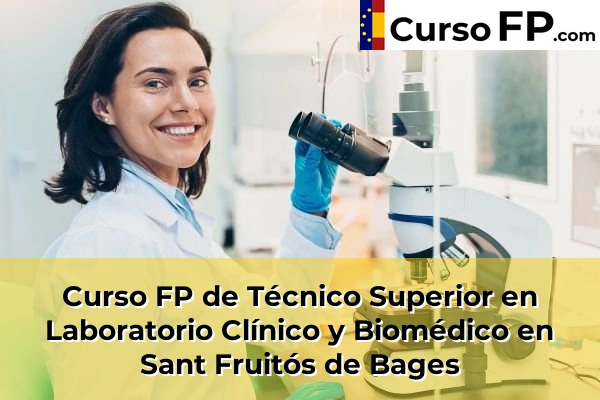 Curso FP de Técnico Superior en Laboratorio Clínico y Biomédico en Mira-Sol 126 Curso FP de Técnico Superior en Laboratorio Clínico y Biomédico en Sant Fruitós de Bages