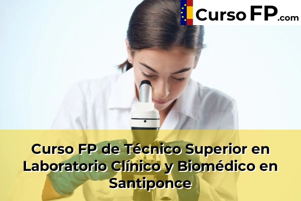 Curso FP de Técnico Superior en Laboratorio Clínico y Biomédico en Santiponce