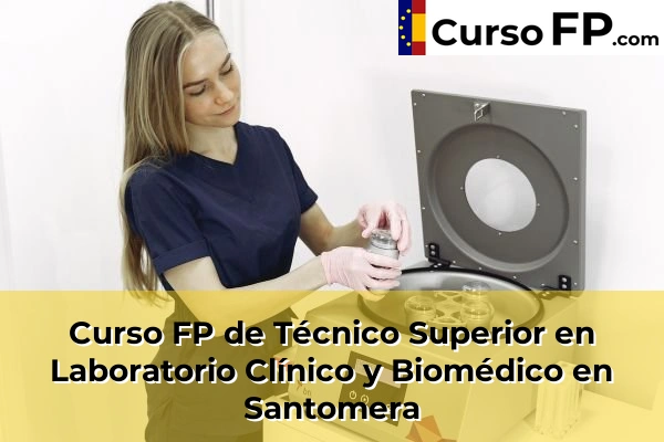 Curso FP de Técnico Superior en Laboratorio Clínico y Biomédico en Mula 101 Curso FP de Técnico Superior en Laboratorio Clínico y Biomédico en Santomera