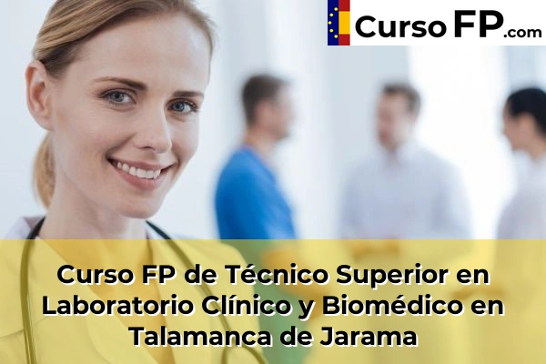 Curso FP de Técnico Superior en Laboratorio Clínico y Biomédico en Algete 108 Curso FP de Técnico Superior en Laboratorio Clínico y Biomédico en Talamanca de Jarama