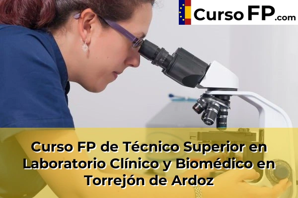 Curso FP de Técnico Superior en Laboratorio Clínico y Biomédico en Algete 109 Curso FP de Técnico Superior en Laboratorio Clínico y Biomédico en Torrejón de Ardoz