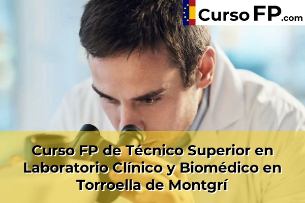Curso FP de Técnico Superior en Laboratorio Clínico y Biomédico en Arbúcies 60 Curso FP de Técnico Superior en Laboratorio Clínico y Biomédico en Torroella de Montgrí
