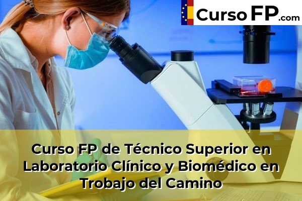 Curso FP de Técnico Superior en Laboratorio Clínico y Biomédico en Astorga 43 Curso FP de Técnico Superior en Laboratorio Clínico y Biomédico en Trobajo del Camino