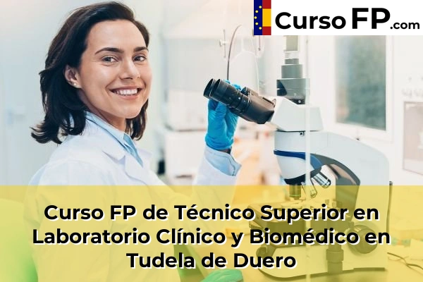 Curso FP de Técnico Superior en Laboratorio Clínico y Biomédico en Peñafiel 39 Curso FP de Técnico Superior en Laboratorio Clínico y Biomédico en Tudela de Duero