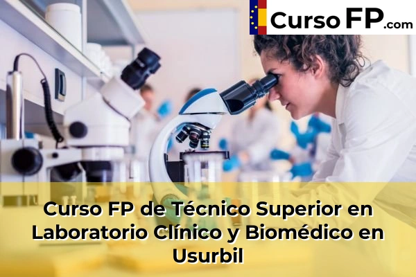 Curso FP de Técnico Superior en Laboratorio Clínico y Biomédico en Zarautz 72 Curso FP de Técnico Superior en Laboratorio Clínico y Biomédico en Usurbil