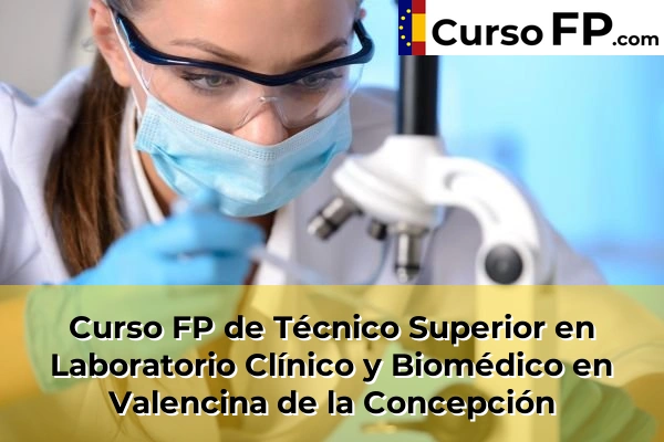 Curso FP de Técnico Superior en Laboratorio Clínico y Biomédico en Valencina de la Concepción