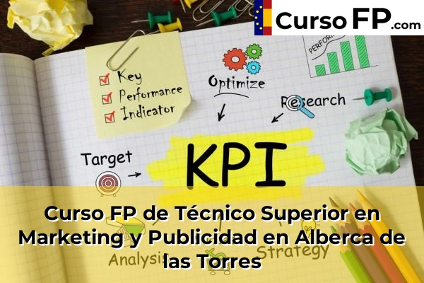 Curso FP de Técnico Superior en Marketing y Publicidad en Alberca de las Torres