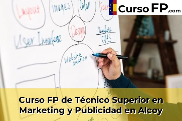 Curso FP de Técnico Superior en Marketing y Publicidad en la provincia de Alicante 4 Curso FP de Técnico Superior en Marketing y Publicidad en Alcoy