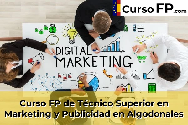 Curso FP de Técnico Superior en Marketing y Publicidad en la provincia de Cádiz 4 Curso FP de Técnico Superior en Marketing y Publicidad en Algodonales