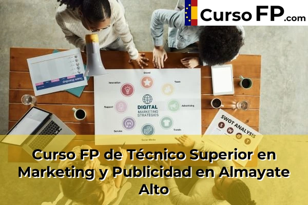Curso FP de Técnico Superior en Marketing y Publicidad en Almayate Alto