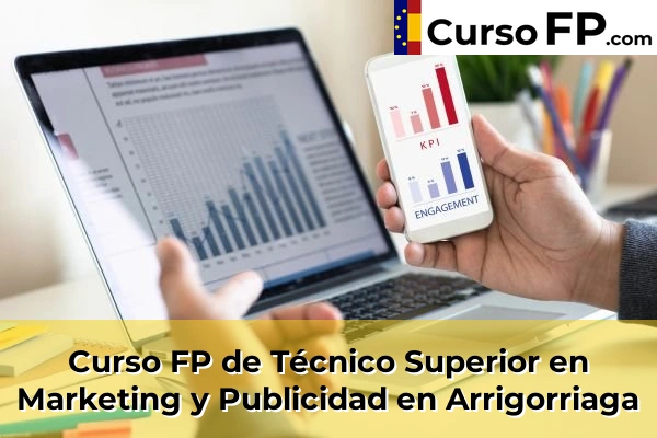 Curso FP de Técnico Superior en Marketing y Publicidad en Bilbao 38 Curso FP de Técnico Superior en Marketing y Publicidad en Arrigorriaga