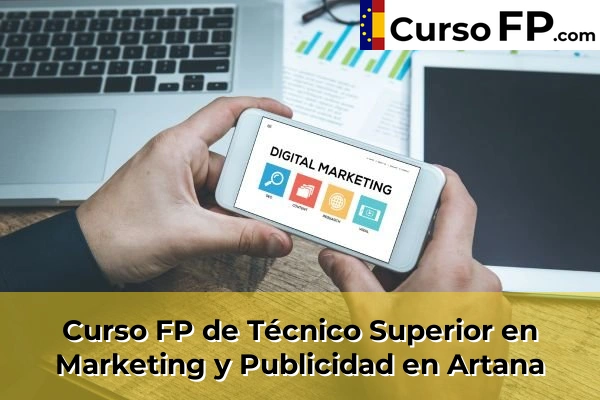 Curso FP de Técnico Superior en Marketing y Publicidad en Artana