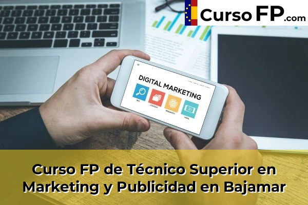Curso FP de Técnico Superior en Marketing y Publicidad en Bajamar