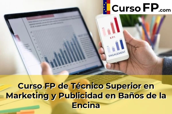 Curso FP de Técnico Superior en Marketing y Publicidad en Baños de la Encina