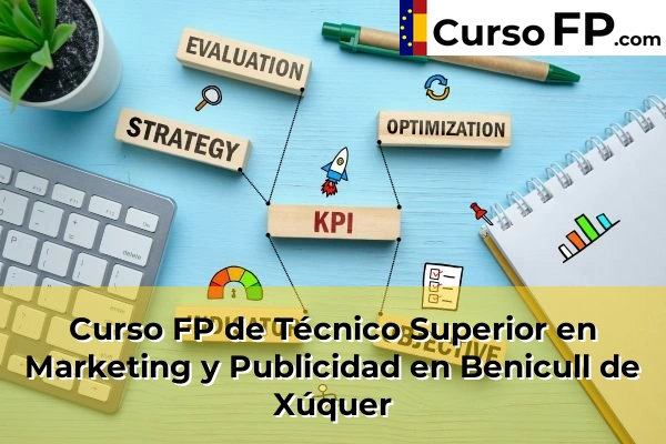 Curso FP de Técnico Superior en Marketing y Publicidad en Alfarrasí 66 Curso FP de Técnico Superior en Marketing y Publicidad en Benicull de Xúquer