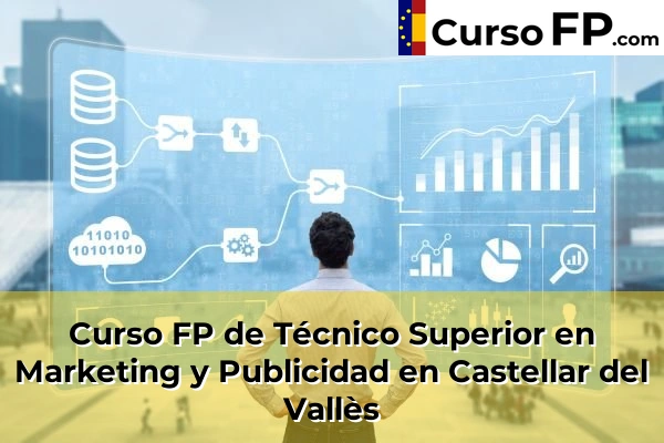 Curso FP de Técnico Superior en Marketing y Publicidad en la provincia de Barcelona 21 Curso FP de Técnico Superior en Marketing y Publicidad en Castellar del Vallès