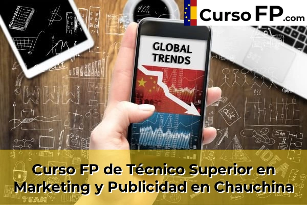 Curso FP de Técnico Superior en Marketing y Publicidad en la provincia de Granada 16 Curso FP de Técnico Superior en Marketing y Publicidad en Chauchina